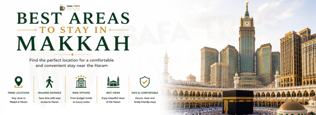 Best Areas to Stay in Makkah
