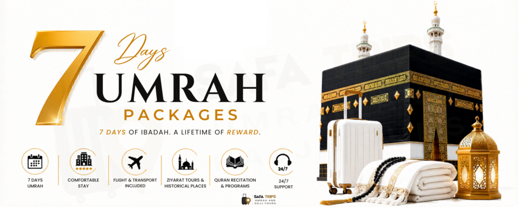 7 Days Umrah Packages from India by SafaTrips
