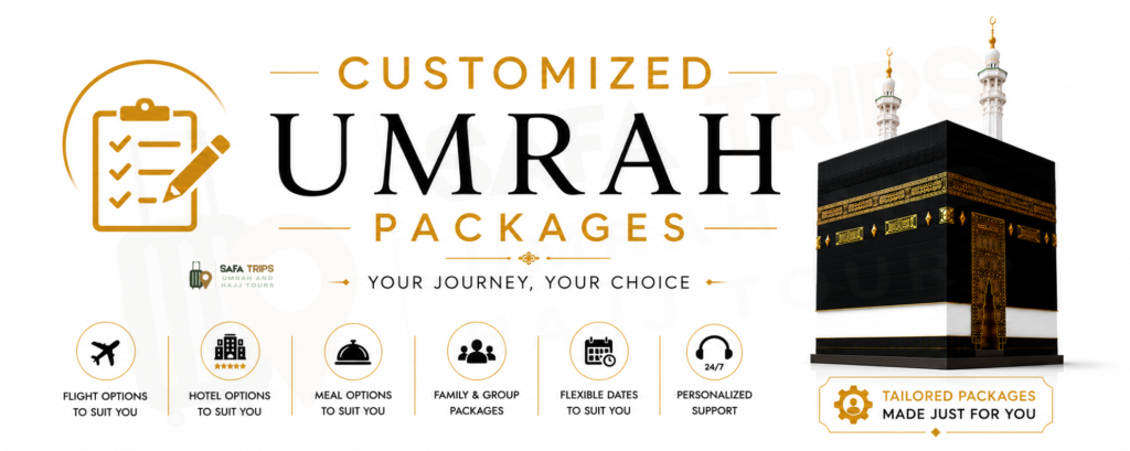 Customized Umrah Packages from India by SafaTrips