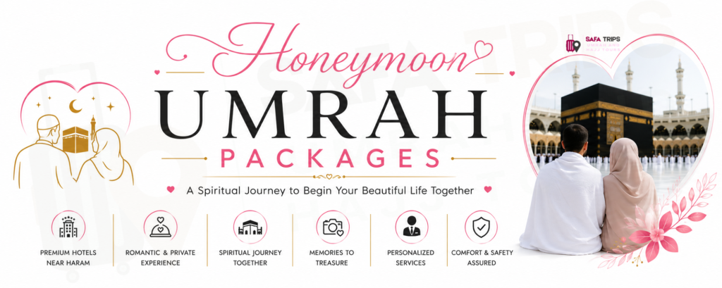 Honeymoon Umrah Packages for a Blessed Start to Married Life