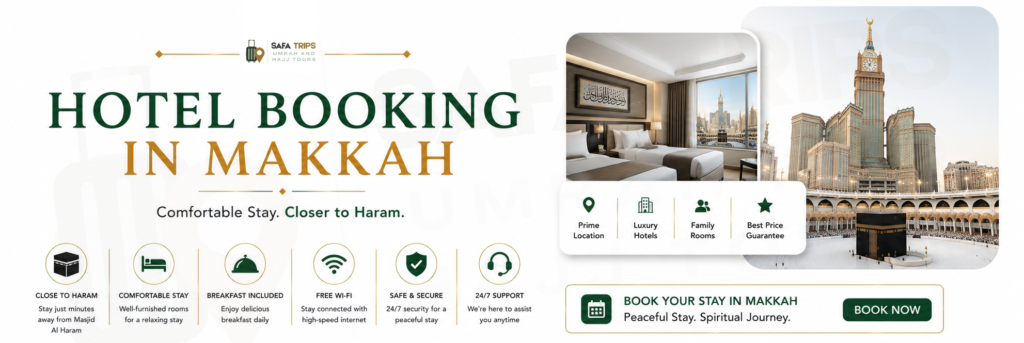 Hotel Booking in Makkah for a Peaceful Umrah Journey