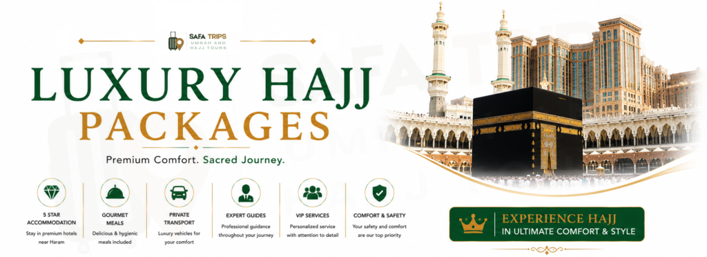 Luxury Hajj Packages