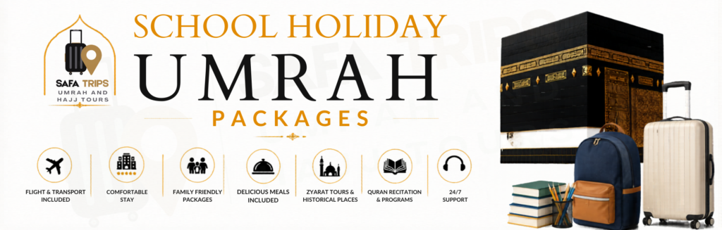 School Holiday Umrah Packages