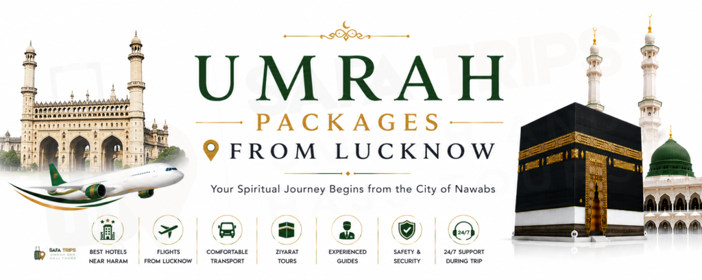 Umrah Packages from Lucknow